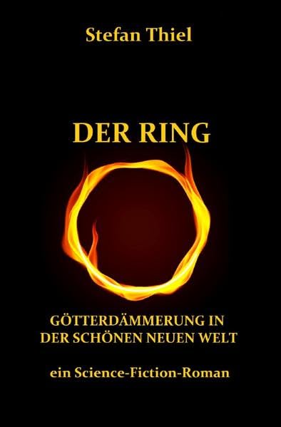 DER RING: GÖTTERDÄMMERUNG IN DER SCHÖNEN NEUEN WELT book
