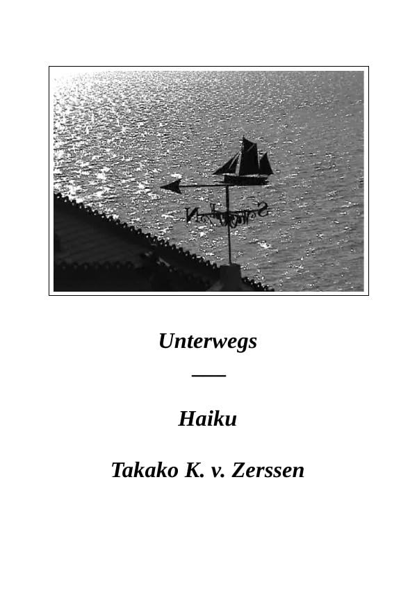 Unterwegs: Haiku Poetry