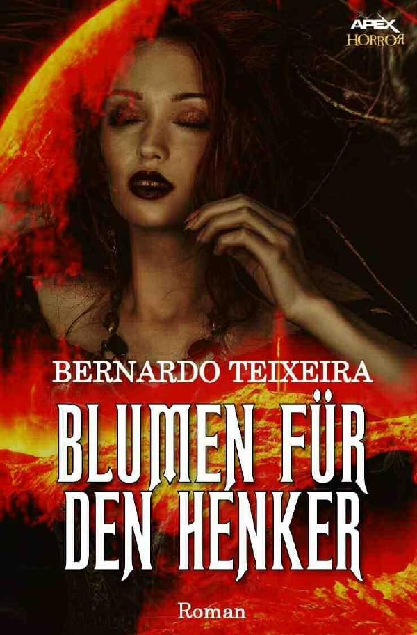 BLUMEN FÜR DEN HENKER: Ein Horror-Roman Horror & Mystery