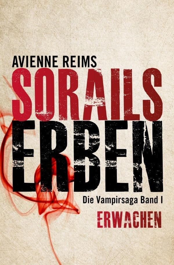 SORAILS ERBEN: ERWACHEN BAND I Contemporary literature