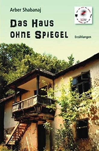 Das Haus ohne Spiegel: Belletristik / Erzählungen Contemporary literature