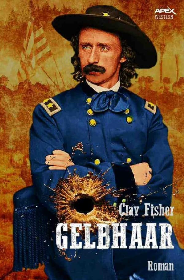 GELBHAAR: Der Western-Klassiker Historical Fiction