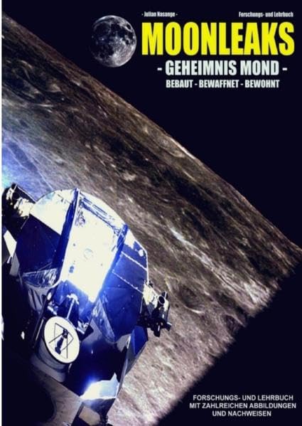 MOONLEAKS: Geheimnis Mond: Bebaut - Bewaffnet - Bewohnt! Business & Technology