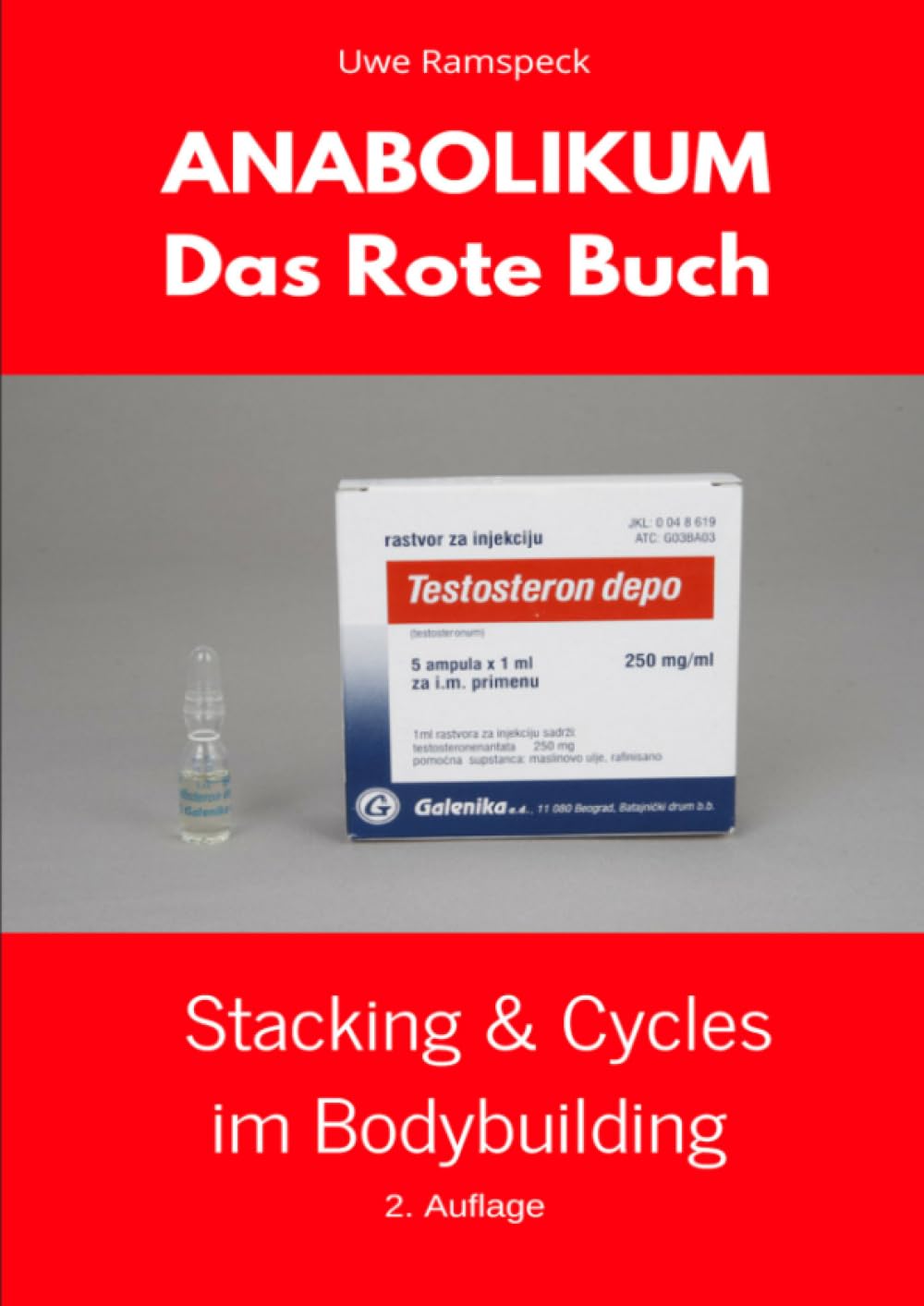 Anabolikum Das Rote Buch: Stacking & Cycles im Bodybuilding: Stacking & Cycles im Bodybuilding Leisure & Fun