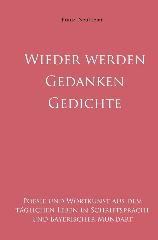 Gedanken werden Gedichte: Wieder werden Gedanken Gedichte Poetry