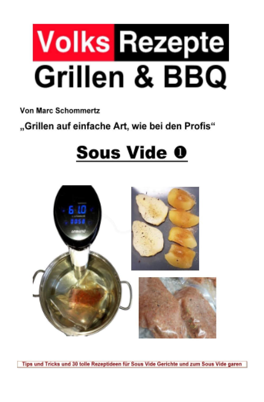 Volksrezepte Grillen & BBQ - Sous Vide 1 (Volksrezepte Grillen & BBQ) Leisure, Home & Garden