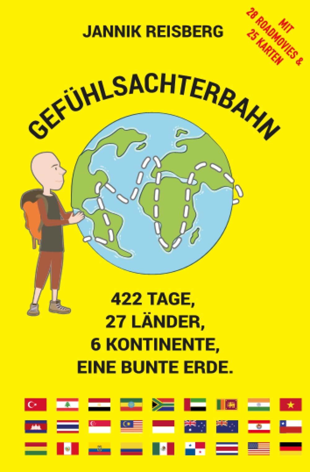 Gefühlsachterbahn: 422 Tage, 27 Länder, 6 Kontinente, eine bunte Erde.. Mit 28 Roadmovies & 25 Karten Leisure, Home & Garden