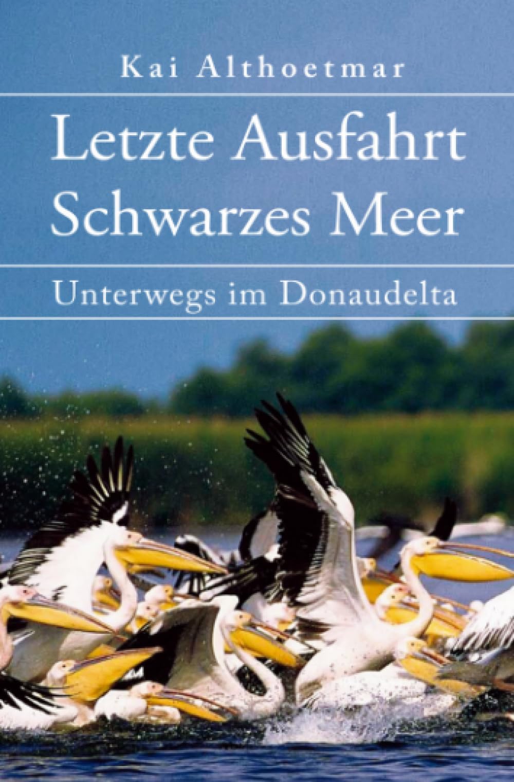 Letzte Ausfahrt Schwarzes Meer: Unterwegs im Donaudelta Leisure, Home & Garden
