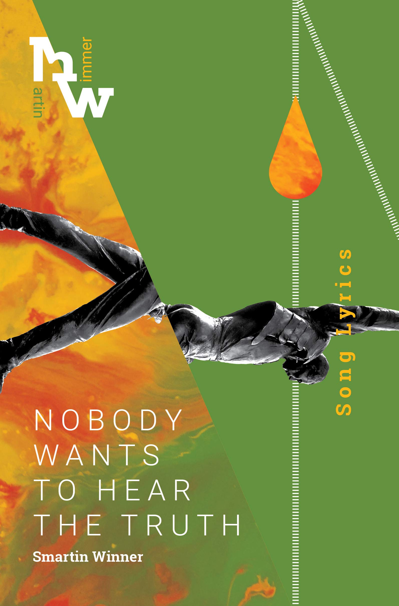 Nobody Wants To Hear The Truth: Smartin Winner Song Lyrics book