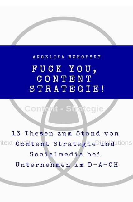Fuck you, Content Strategie! book