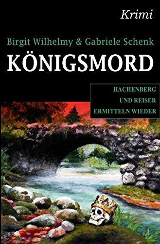 Königsmord: Hachenberg und Reiser ermitteln Contemporary literature