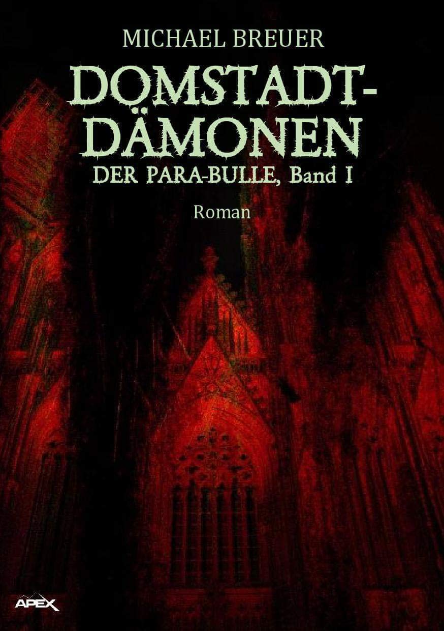 DOMSTADT-DÄMONEN - DER PARA-BULLE, Band 1 Horror & Mystery