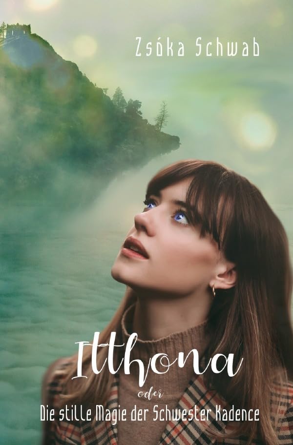 Itthona: Die stille Magie der Schwester Kadence book