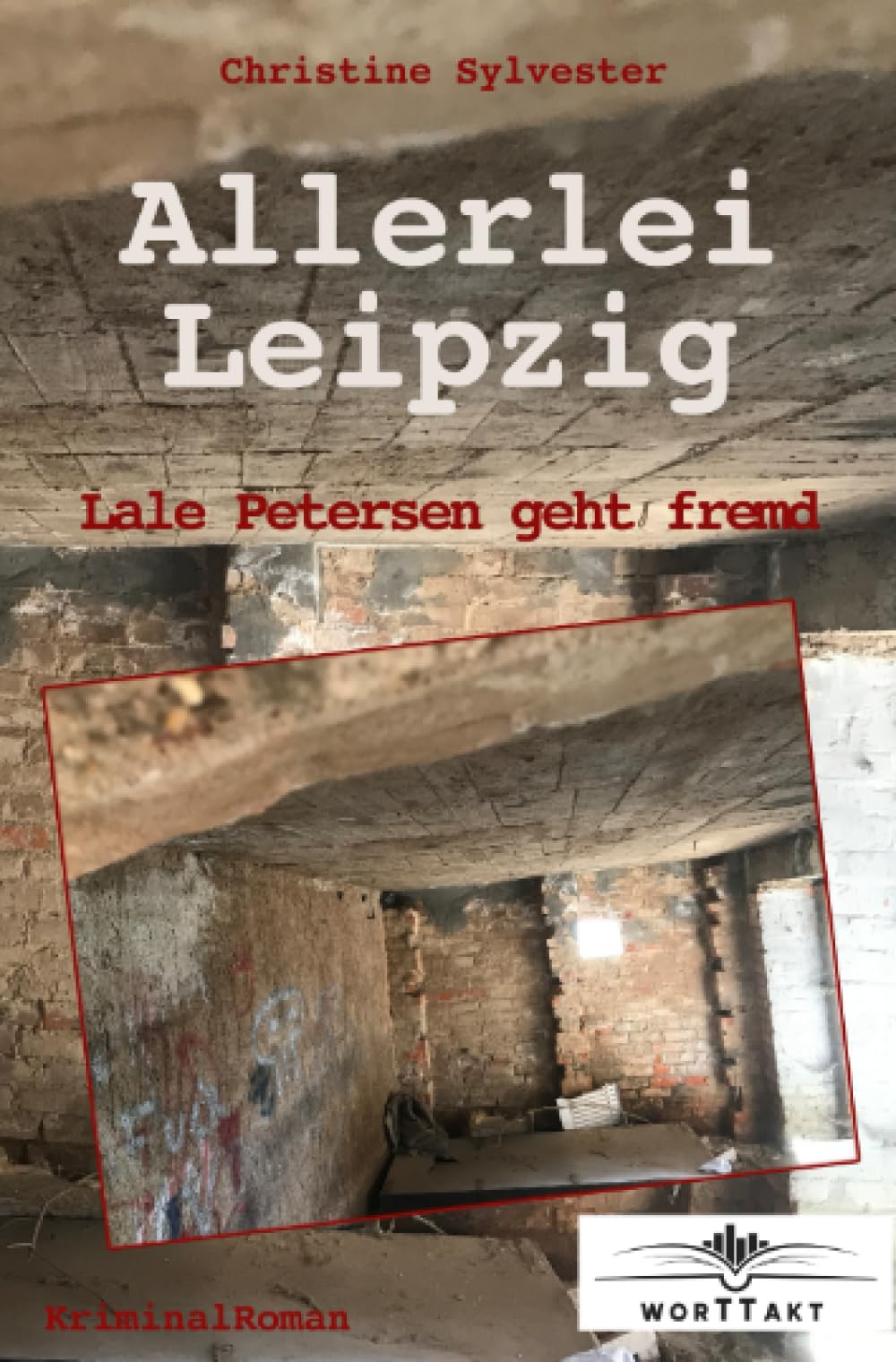 Allerlei Leipzig: Lale Petersen geht fremd (Lale-Petersen-Reihe) Contemporary literature