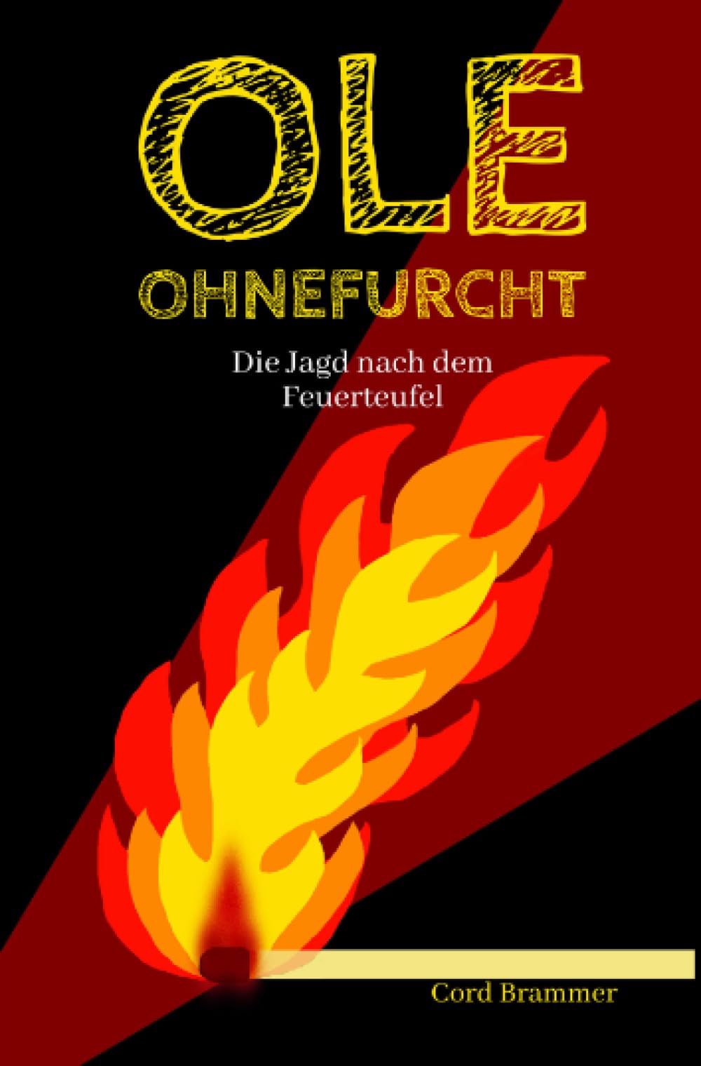 Ole Ohnefurcht: Die Jagd nach dem Feuerteufel book