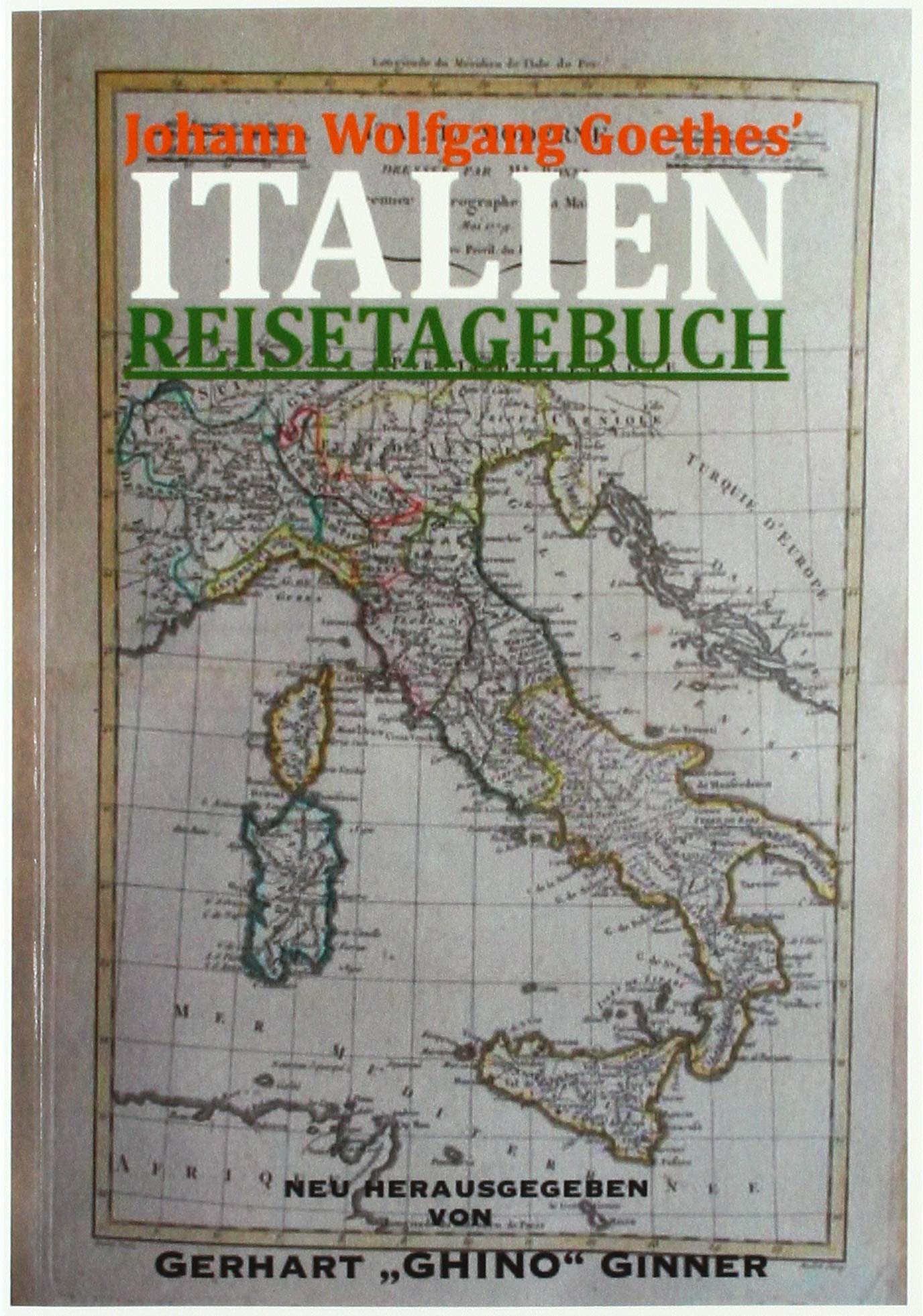 Johann Wolfgang Goethes' ITALIENREISETAGEBUCH Contemporary literature