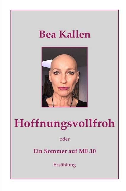 Hoffnungsvollfroh oder Ein Sommer auf ME.10: Überleben in der Isolation: Überleben in der Isolation - Ausgabe in großer Schrift Personalities