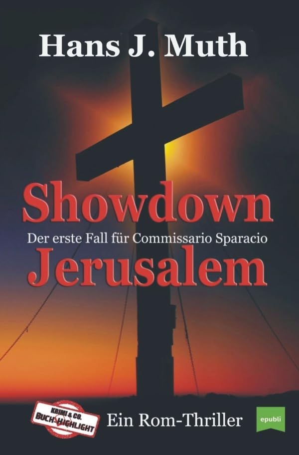 „Die Fälle des Commissario Sparacio“ / Showdown Jerusalem: Rom-Thriller Contemporary literature