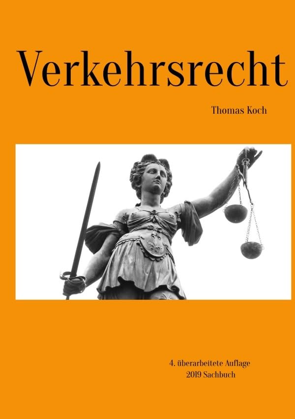 Verkehrsrecht: 4. überarbeitete Auflage Law