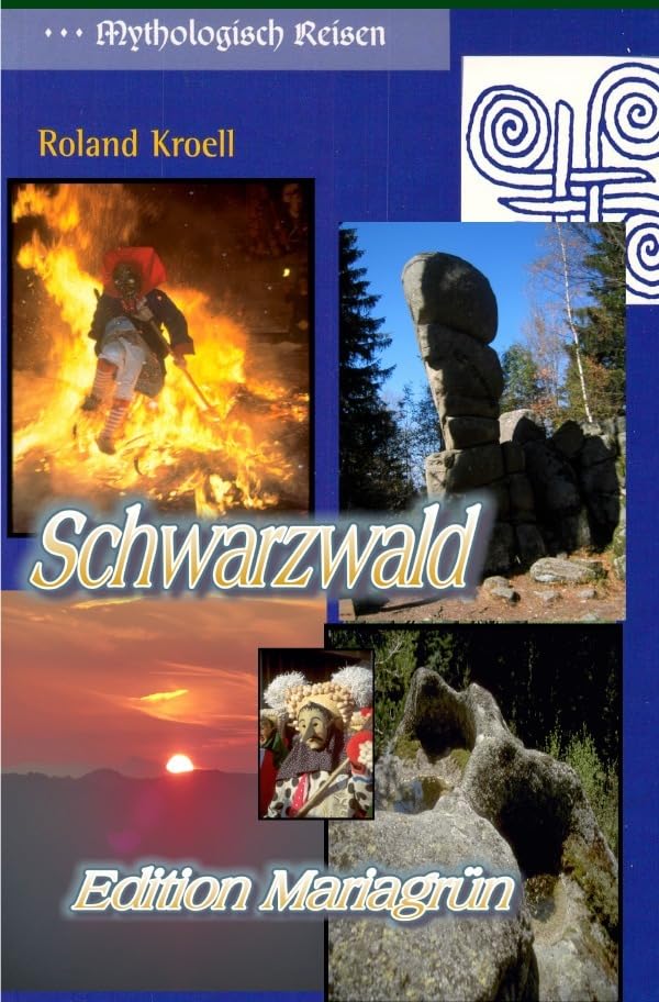 Mythologisch Reisen Schwarzwald: Orte der Kraft im Schwarzwald Leisure, Home & Garden