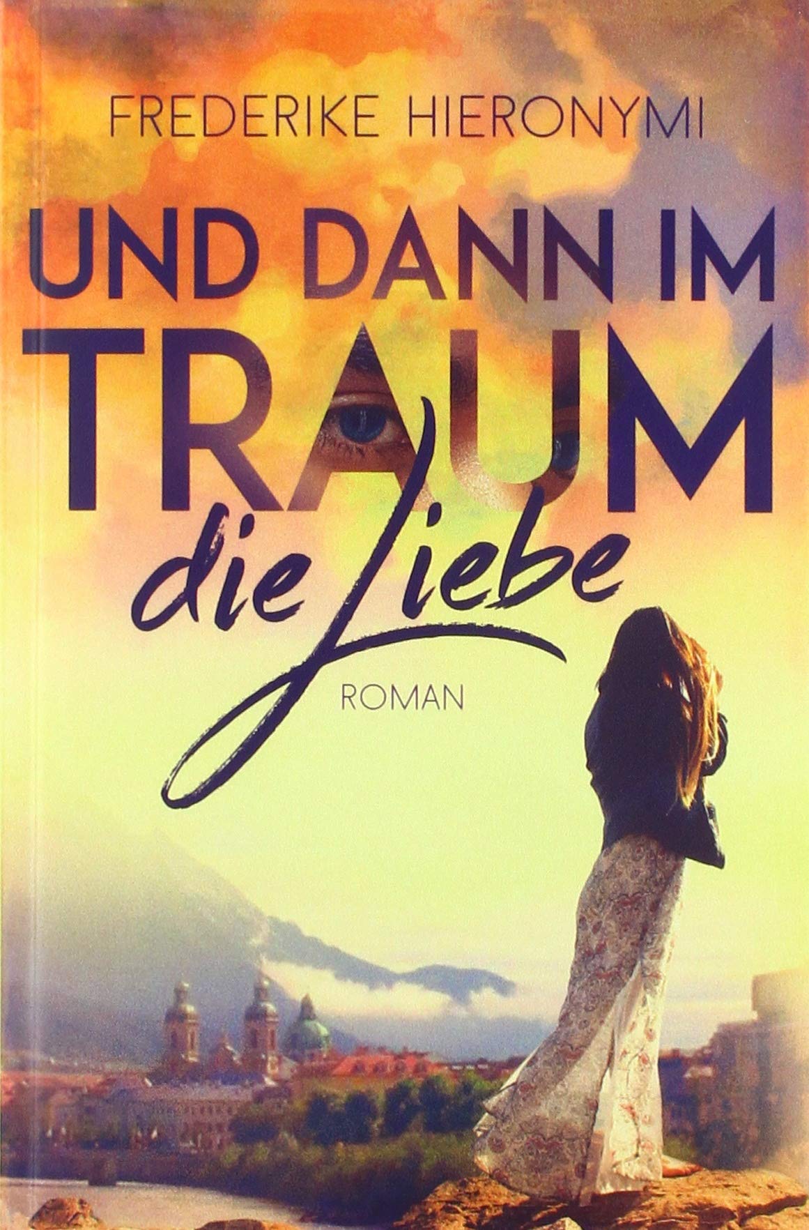 Und dann im Traum … die Liebe Historical Fiction
