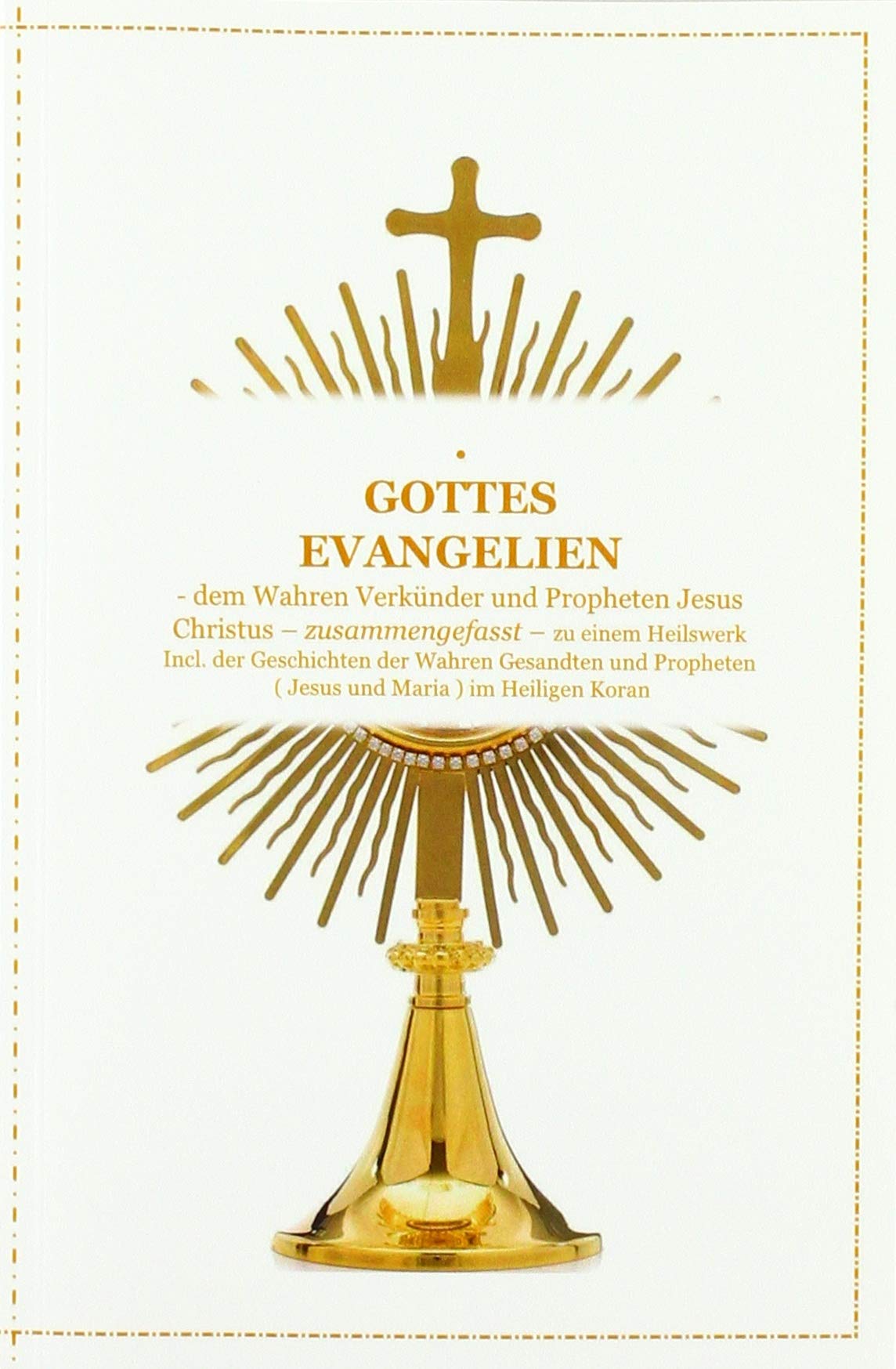 GOTTES EVANGELIEN: Incl. der Prophetengeschichten ( Jesus und Maria ) im HEILIGEN KORAN Living & Furnishing