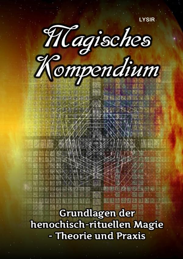 Magisches Kompendium - Grundlagen der henochisch-rituellen Magie - Theorie und Praxis Religion & Esotericism