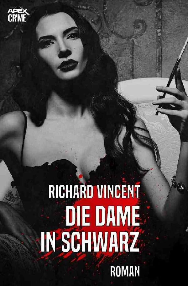 DIE DAME IN SCHWARZ: Ein Kriminal-Roman Classics