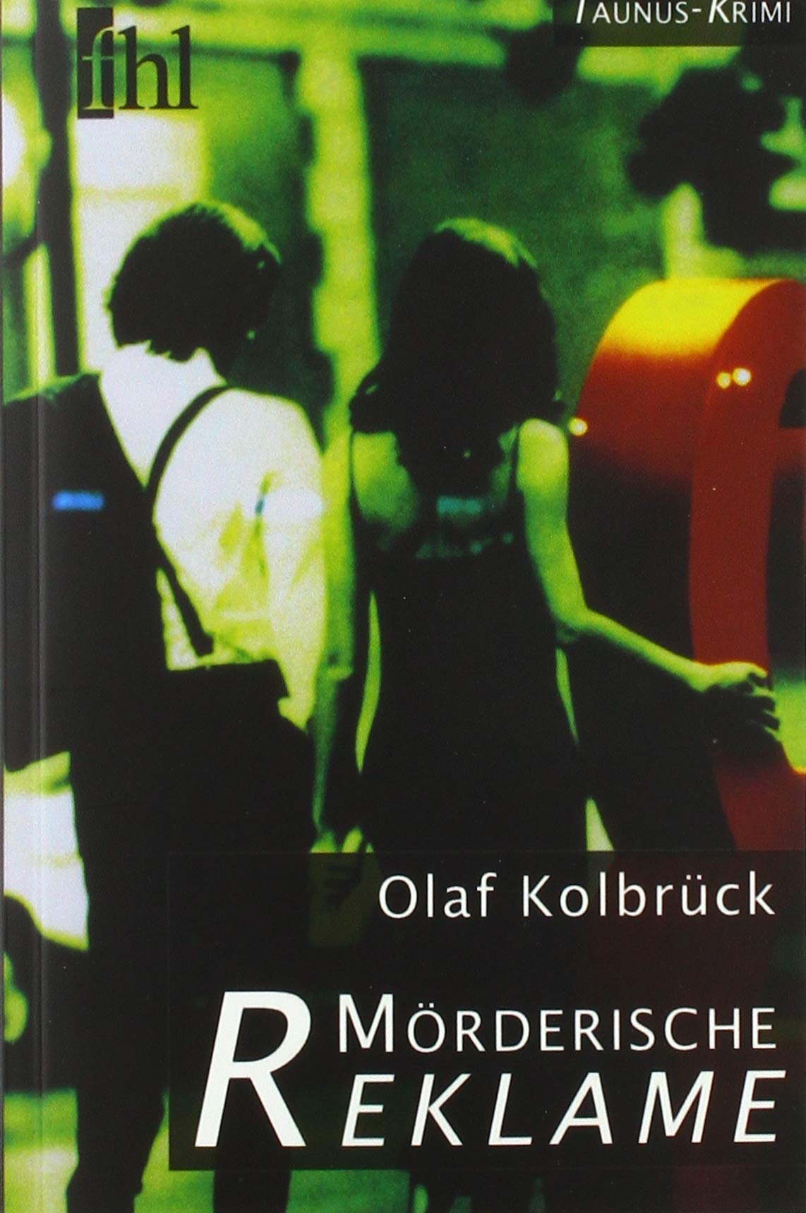 Mörderische Reklame: Ein Taunus-Krimi Contemporary literature