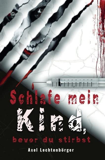 Schlafe mein Kind, bevor du stirbst Contemporary literature