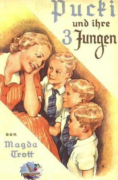Pucki und ihre drei Jungen (Illustriert): Eine Erzählung für junge Mädchen Contemporary literature