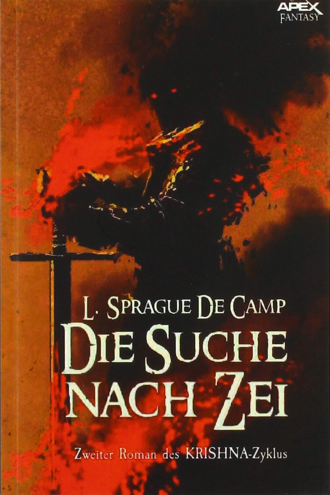 DIE SUCHE NACH ZEI - Zweiter Roman des KRISHNA-Zyklus: Die große Fantasy-Saga! Classics