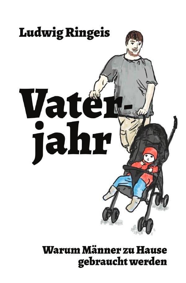 Vaterjahr: Warum Männer zu Hause gebraucht werden Social Sciences