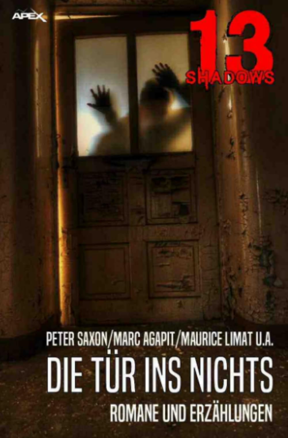 13 SHADOWS: DIE TÜR INS NICHTS: Pulp-Horror aus dem Apex-Verlag! Action & Adventure