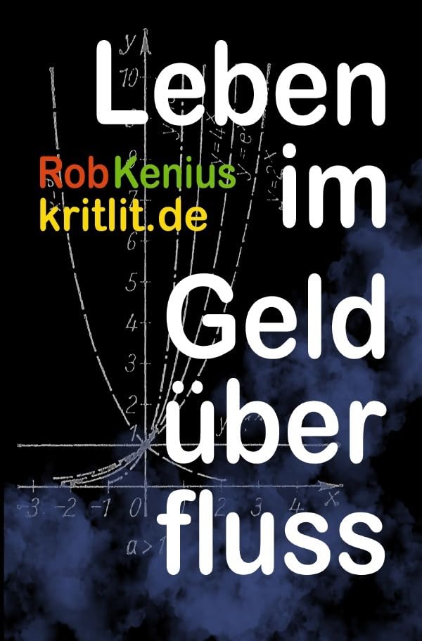 Leben im Geldüberfluss: Umwelt und Politik im Griff der Finanzwelt Philosophy