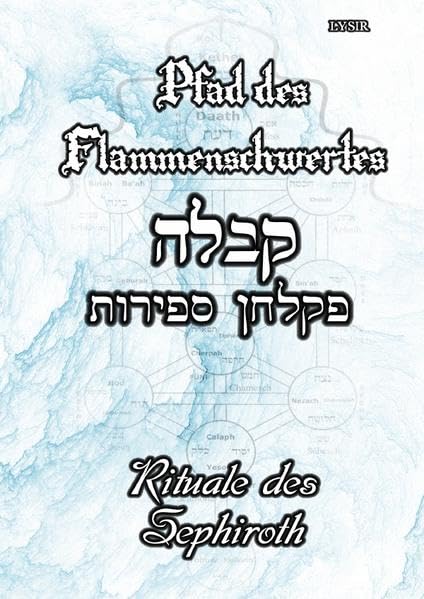 PFAD DES FLAMMENSCHWERTES / Pfad des Flammenschwertes - Rituale des Sephiroth Religion & Esotericism