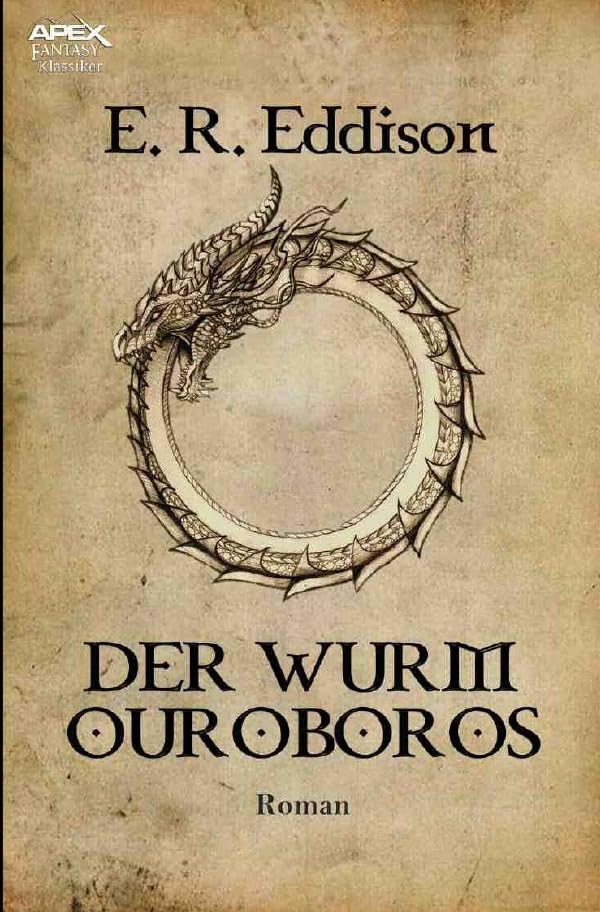 DER WURM OUROBOROS: Der Fantasy-Klassiker! Classics