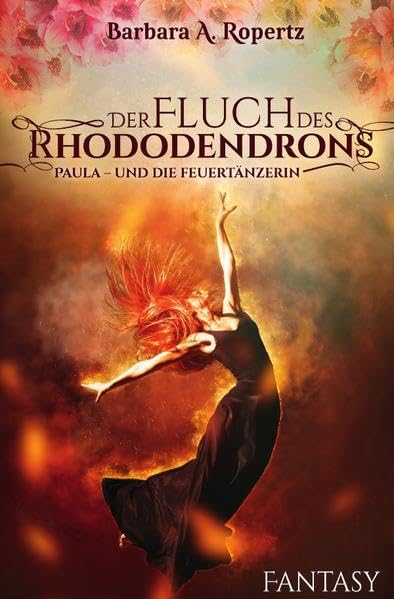 Der Fluch des Rhododendrons: Paula und die Feuertänzerin Parents & Children