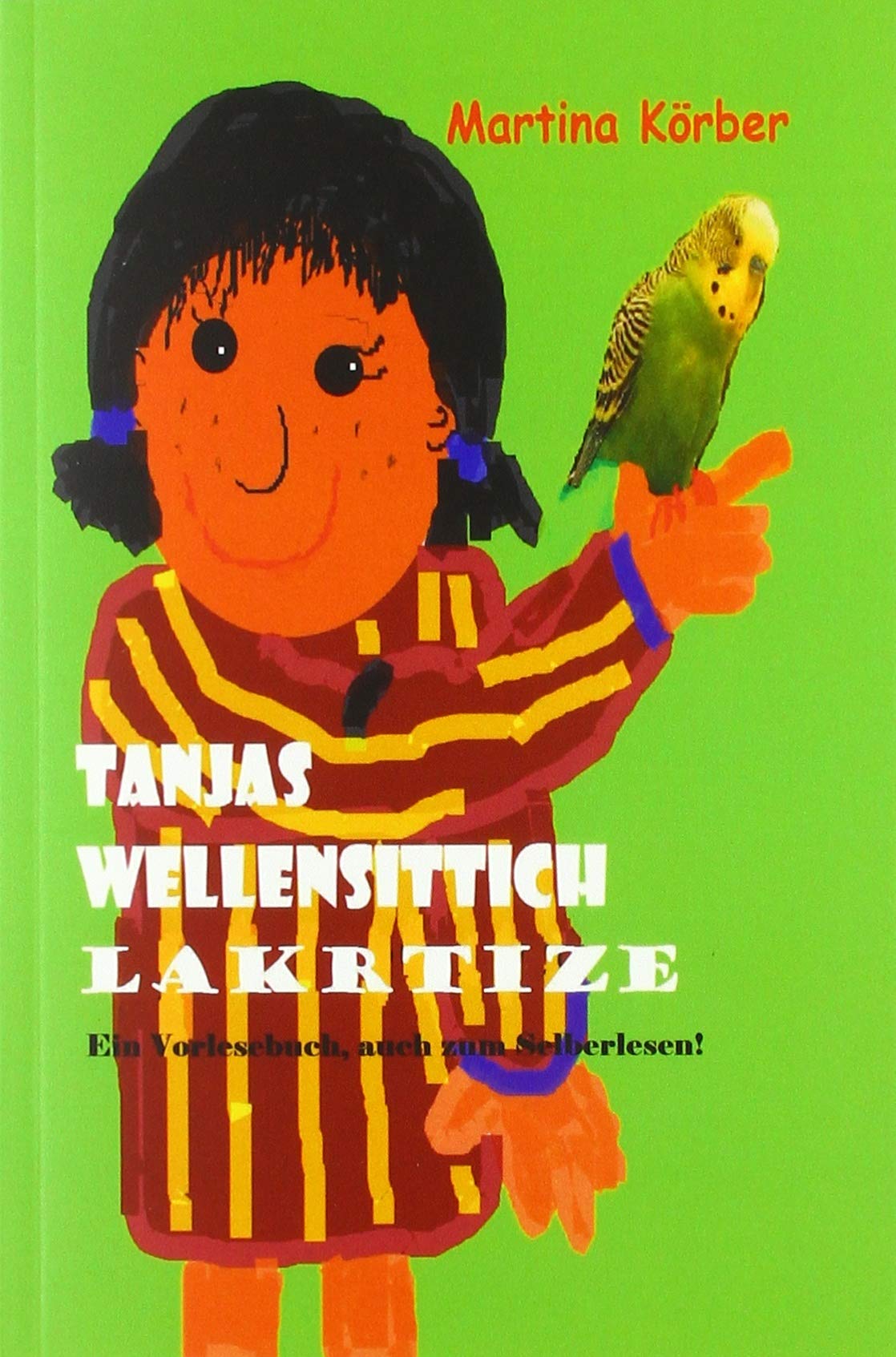 Tanjas Wellensittiche Lakritze: Ein Vorlesebuch, auch zum Selberlesen! Manga