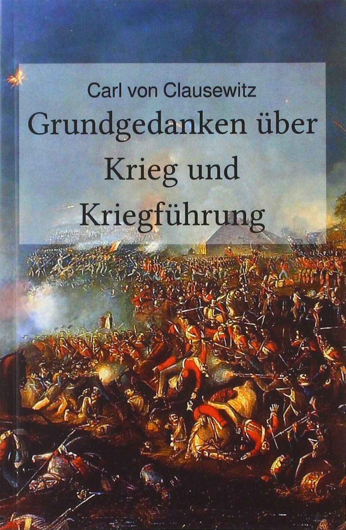 Grundgedanken über Krieg und Kriegführung Business & Technology