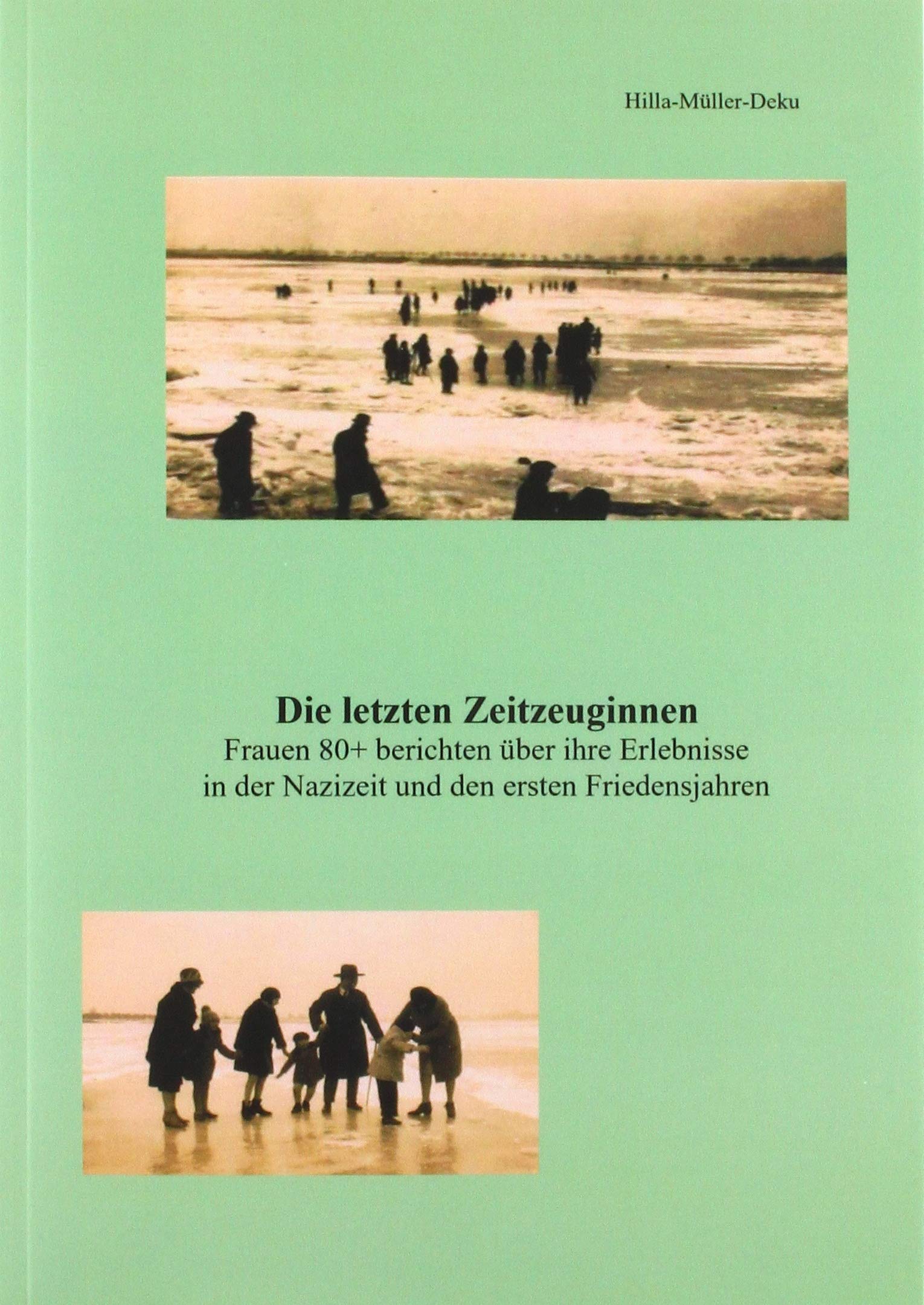 Die letzten Zeitzeuginnen: Frauen 80+ berichten über die Nazizeit und erste Friedensjahre Study Guides