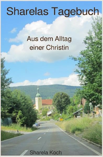 Sharelas Tagebuch: Aus dem Alltag einer Christin book