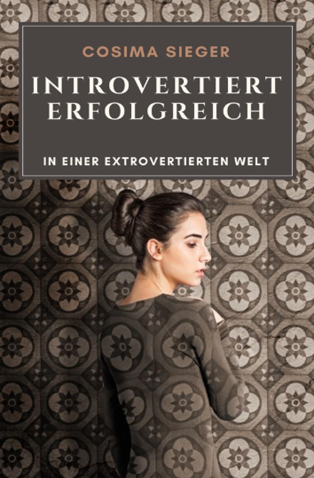 Introvertiert erfolgreich in einer extrovertierten Welt: Introversion und Schüchternheit verstehen, Schüchternheit überwinden und als introvertierter Mensch authentisch sichtbar und erfolgreich werden Business, Finance & Career