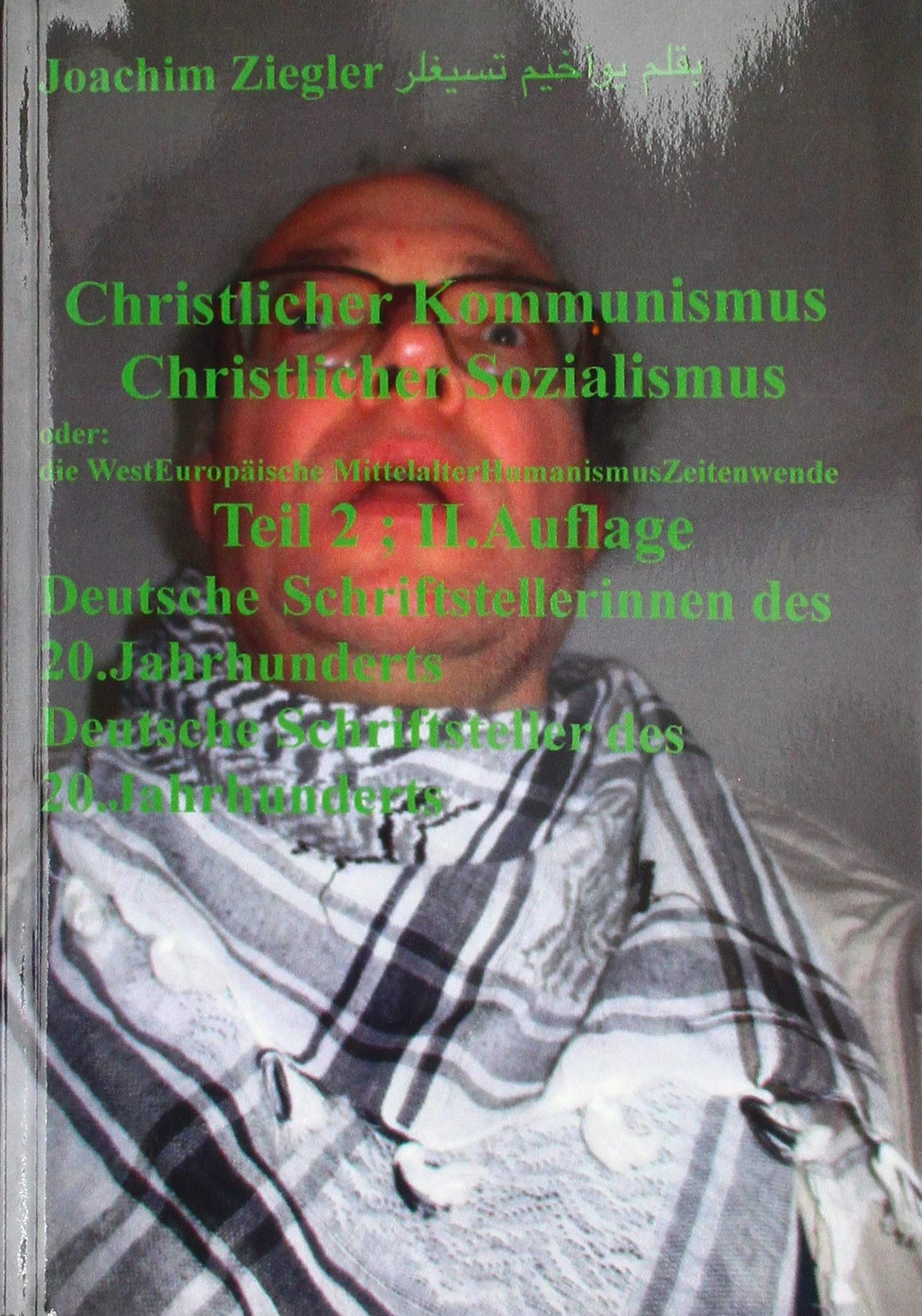 Christlicher Kommunismus Christlicher Sozialismus Teil 2 ; II.Auflage: die WestEuropäische MittelalterHumanismusZeitenwende Deutsche ... Deutsche Schriftsteller des 20.Jahrhunderts Contemporary literature Books