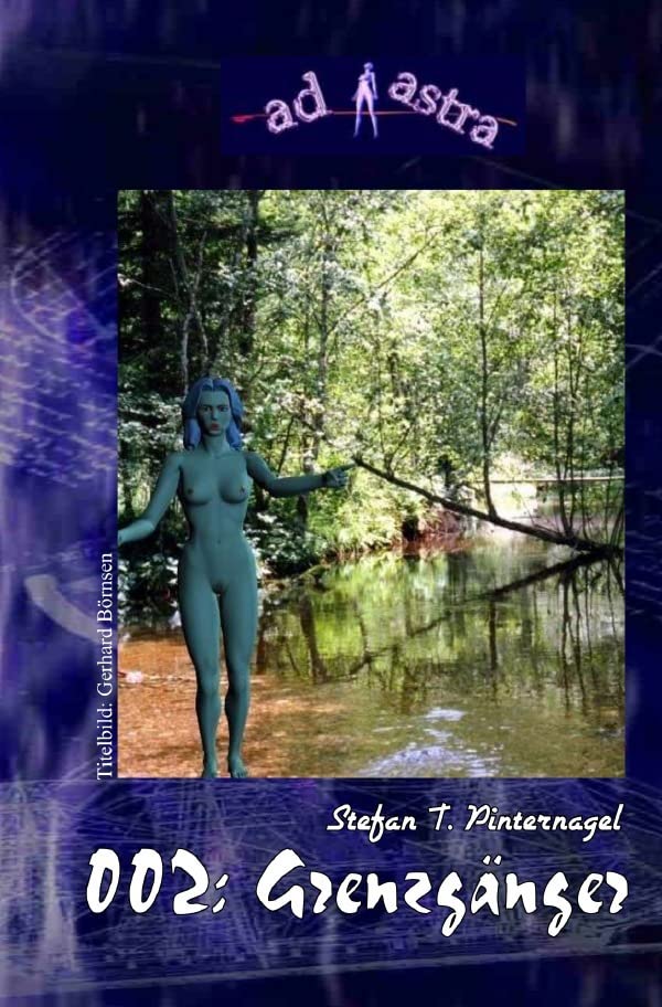 AD ASTRA 002: Grenzgänger: »Auftakt zu der genialen Trilogie - mit 'Zombie' Graham!« Historical Fiction
