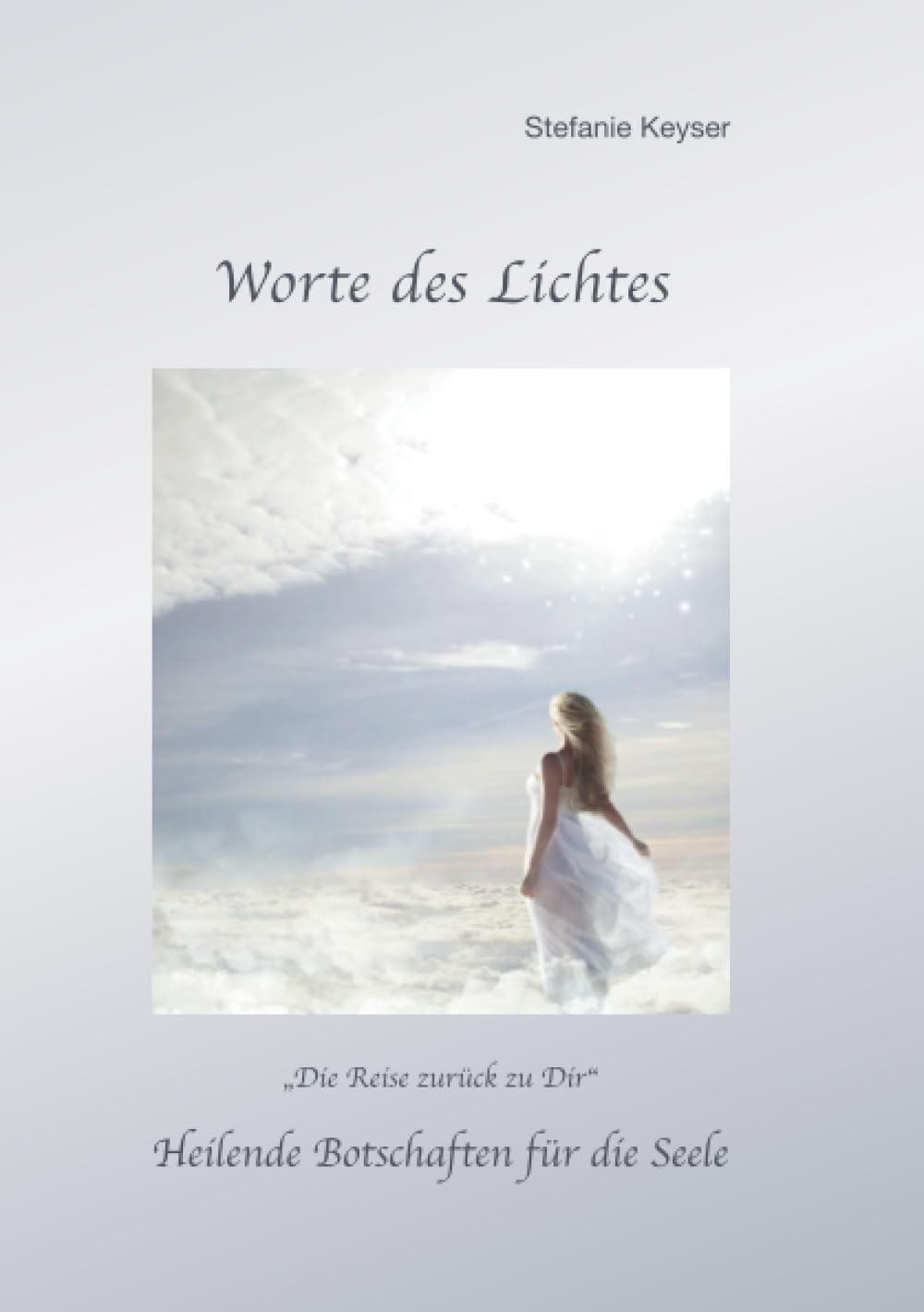 Worte des Lichtes - Band 2: Heilende Botschaften für die Seele Religion & Esotericism