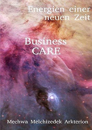 Energien einer neuen Zeit / Business CARE: Energien einer neuen Zeit Philosophy