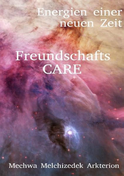 Energien einer neuen Zeit / Freundschafts CARE: Energien einer neuen Zeit Health, Nutrition & Fitness