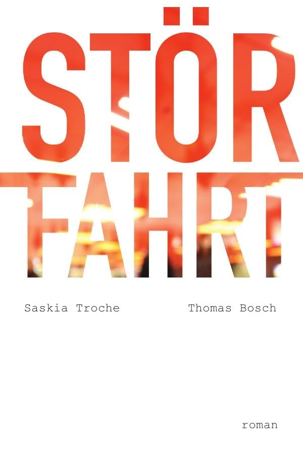 Störfahrt: Zwei Menschen suchen ihren Weg Contemporary literature
