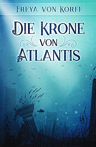 Die Krone von Atlantis Fairy Tales & Legends